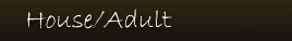 house adult
